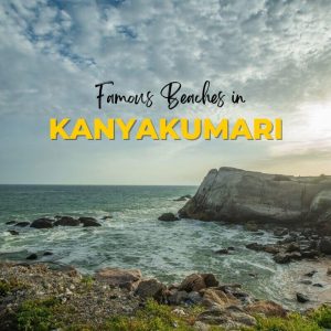 famous beaches in kanyakumari